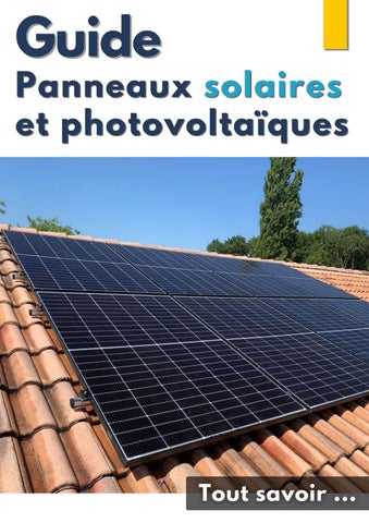 découvrez notre guide photovoltaïque complet pour tout savoir sur l'énergie solaire : fonctionnement, avantages, étapes d'installation et conseils pratiques pour optimiser votre consommation d'énergie renouvelable.