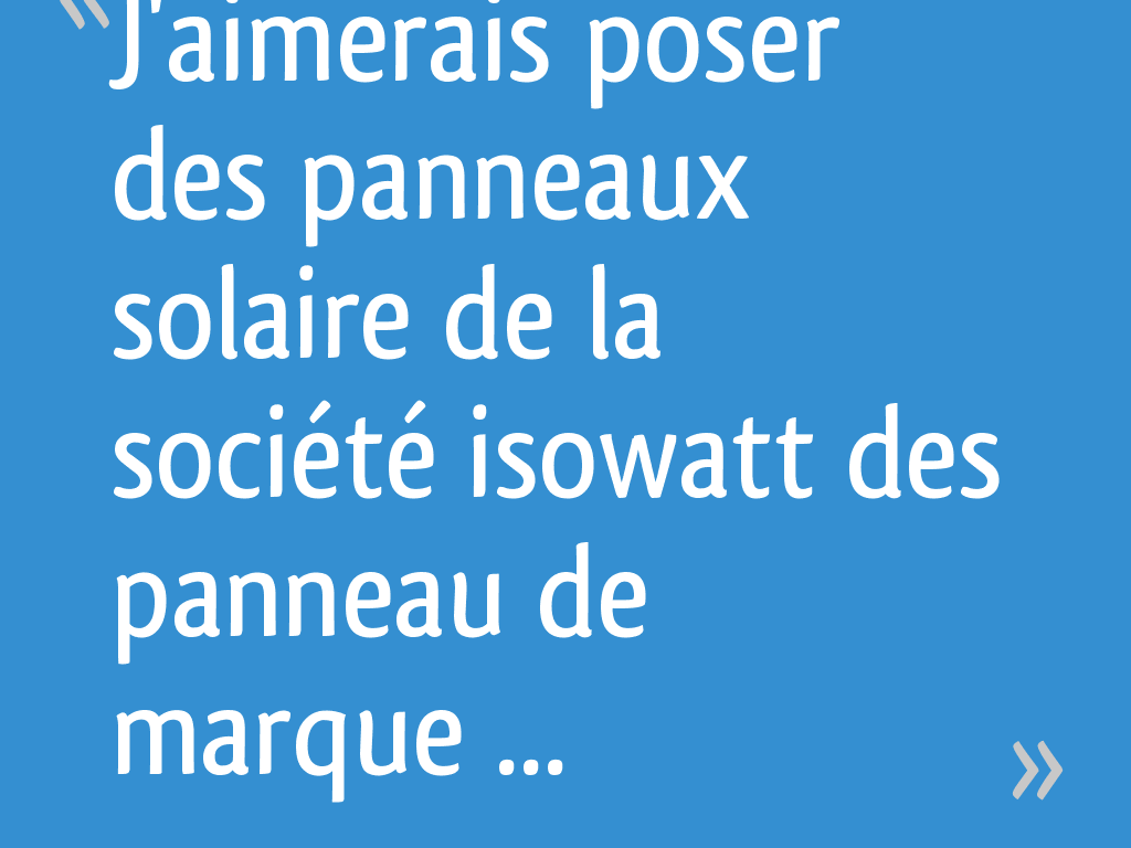 découvrez les avis et témoignages des utilisateurs sur isowatt dans notre forum dédié. partagez vos expériences, posez vos questions et trouvez des réponses sur les performances et la qualité des produits isowatt.