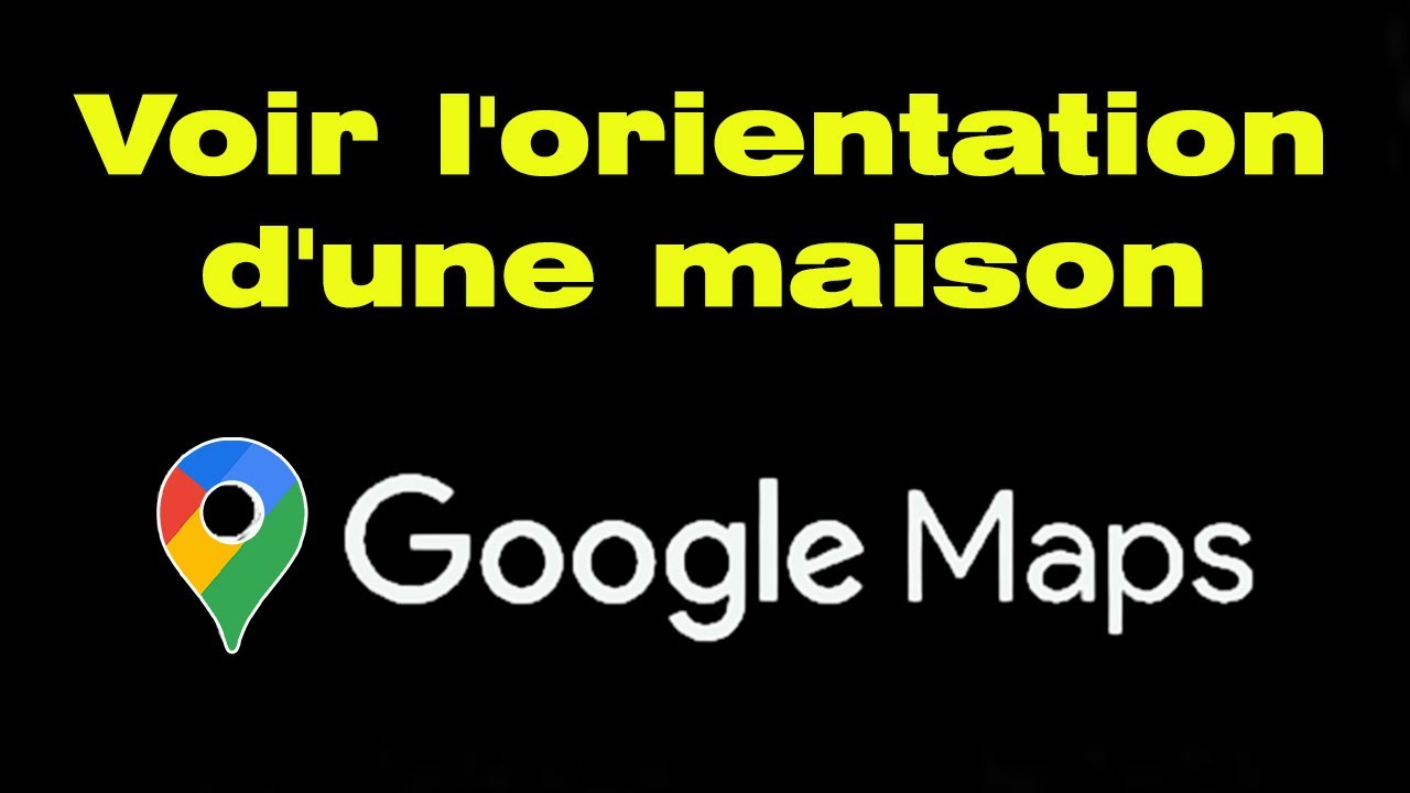 découvrez comment utiliser google maps pour orienter votre maison avec précision. obtenez des instructions détaillées et des conseils pratiques pour naviguer dans votre quartier, localiser votre résidence et explorer les environs.